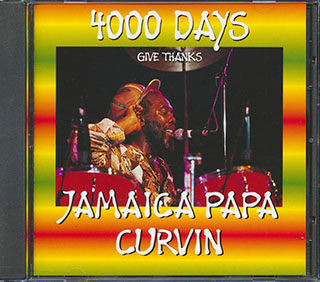 Jamaican Papa Curvin - 4000 Days: Give Thanks