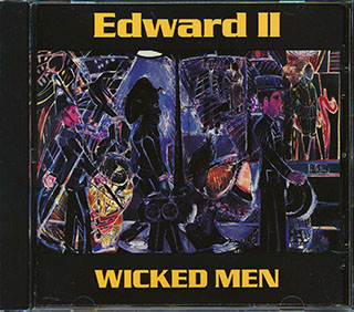 Edward II - Wicked Men