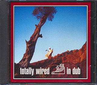 Napthali, Madrak, Tommy McCook, etc. - Totally Wired In Dub