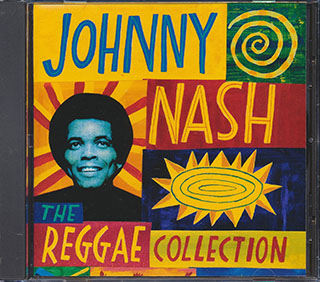 Johnny Nash - The Reggae Collection
