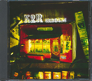 K2R Riddim - Carnet De Roots