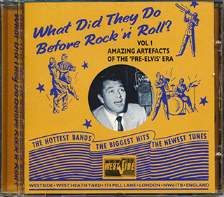 Ziggy Talent, Vaughn Monroe, Perry Como, Eartha Kitt, Etc. - What Did They Do Before Rock 'N' Roll? Volume 1: Amazing Artefacts Of The Pre-Elvis Era