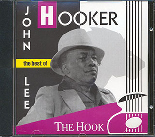 John Lee Hooker - The Hook: The Best Of John Lee Hooker
