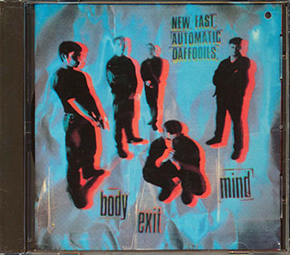 New Fast Automatic Daffodils - Body Exit Mind