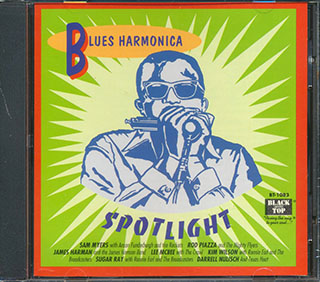 Rod Piazza & The Mighty Flyers, Sam Myers & Anson Funderburgh, Etc. - Blues Harmonica Spotlight