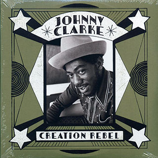 Johnny Clarke - Creation Rebel