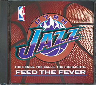 Chic, The Ramones, 2 Unlimited, Etc. - Utah Jazz: Feed The Fever, The Songs, The Call, The Highlights