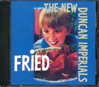 The New Duncan Imperials - Fried
