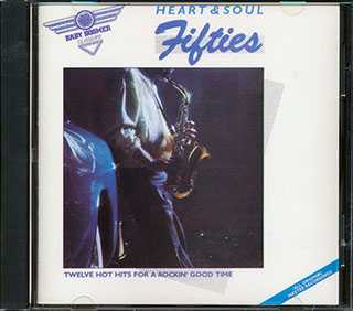 Joe Turner, Fats Domino, Ivory Joe Hunter, Etc. - Heart & Soul Fifties: Twelve Hot Hits For A Rockin' Good Time