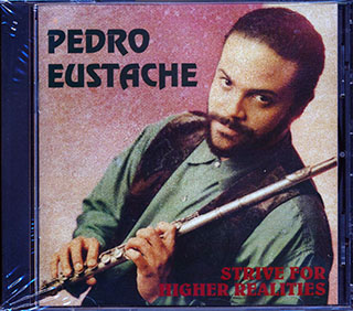 Pedro Eustache - Strive For Higher Realities