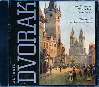 Dvorak - The Complete Works For Solo Piano Volume 1: Inna Poroshina, Piano