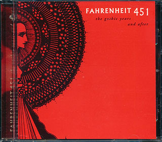 Fahrenheit 451 - The Gothic Years And After