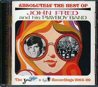 John Fred & His Playboy Band - Absolutely The Best Of John Fred & His Playboy Band: The Jewel Recordings 1964-69