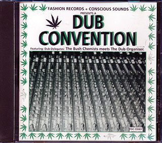 Bush Chemists, The Dub Organizer - Fashion Records & Conscious Sounds Present A Dub Convention