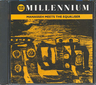 Manasseh Meets The Equalizer - Dub The Millennium