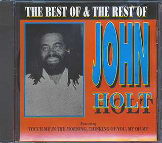 John Holt - The Best & The Rest Of John Holt