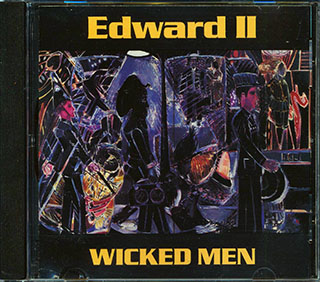 Edward II - Wicked Men