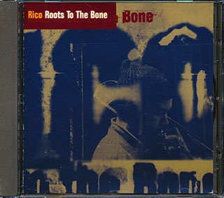 Rico - Roots To The Bone
