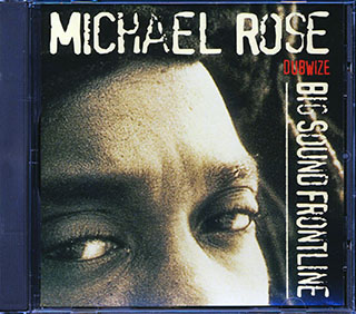 Michael Rose - Big Sound Frontline Dubwize