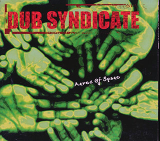 Dub Syndicate - Acres Of Space