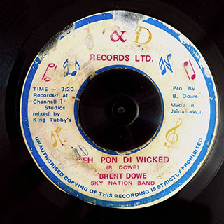 Brent Dowe - Deh Pon Di Wicked  /  Version