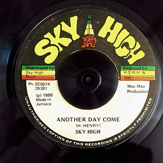 Sky High - Another Day Come  /  Mau Mau - Come (version)