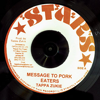 Tappa Zukie - Message To Pork Eaters  /  Tappa Zukie - Veego