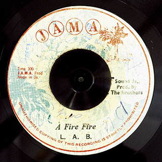 LAB - A Fire Fire  /  Jama All Stars - Fire Duber