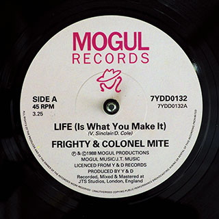 Frighty & Colonel Mite - Life (Is What You Make It)  /  Version