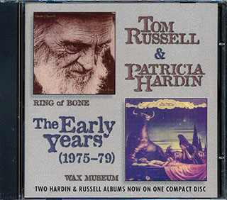 Tom Russell, Patricia Hardin - The Early Years: Ring Of Bone + Wax Museum
