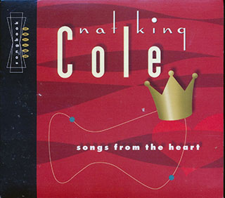 Nat King Cole - Songs From The Heart