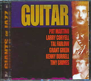 Pat Martino, Larry Coryell, Tal Farlow, Etc. - Giants Of Jazz: Guitar