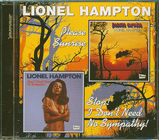 Lionel Hampton - Please Sunrise + Stop! I Don't Need No Sympathy!