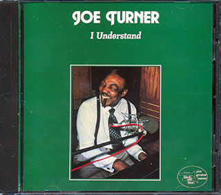 Joe Turner - I Understand