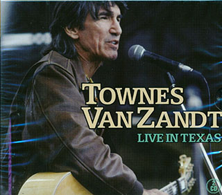 Townes Van Zandt - Live In Texas