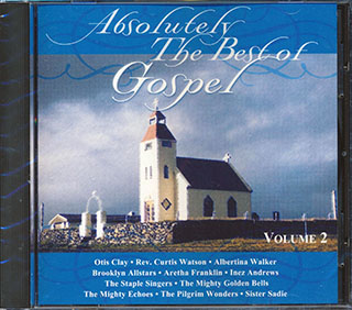 Otis Clay, Brooklyn Allstars, The Staple Singers, Etc. - Absolutely The Best Of Gospel Volume 2