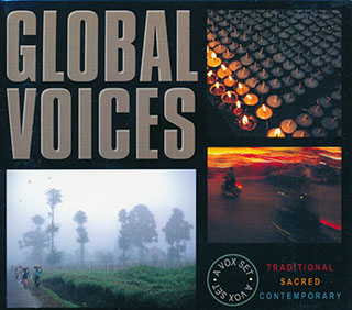 Various - Global Voices: Traditional, Sacred And Contemporary Vocal Music