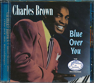 Charles Brown - Blue Over You