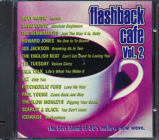 David Bowie, Roxy Music, Psychedelic Furs, The Blow Monkeys, Etc - Flashback Cafe Volume 2: The Best Blend Of 80's Mellow New Wave