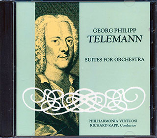Georg Philipp Telemann - Suites For Orchestra: Philharmoic Virtuoso Richard Kapp, Conductor