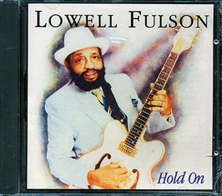 Lowell Fulson - Hold On