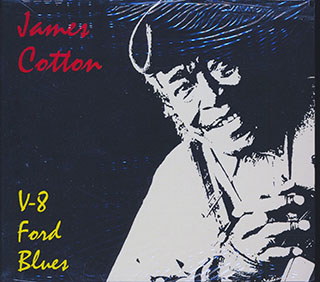 James Cotton - V-8 Ford Blues