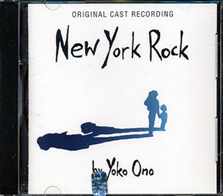 Yoko Ono - New York Rock By Yoko Ono: Original Cast Recording