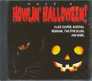 Judas Priest, Alice Cooper, Santana, Redbone, The Five Blobs, Etc. - Have A Howlin' Halloween!