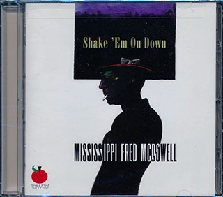 Mississippi Fred McDowell - Shake 'Em On Down