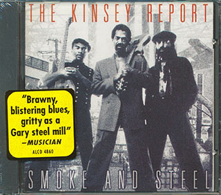 The Kinsey Report - Smoke And Steel