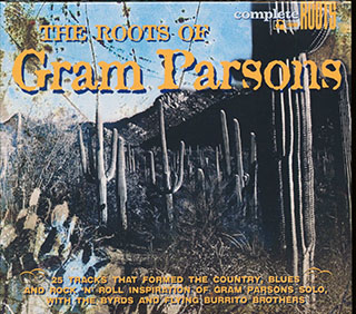 Flatt & Scruggs, The Louvin Brothers, Merle Travis, Etc. - The Roots Of Gram Parsons