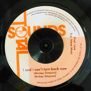 Mickey Simpson - I And I Can't Turn Back Now  /  Love Music - I And I Version