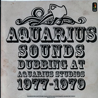 Aquarius Sounds - Dubbing At Aquarius Studios 1977-1979