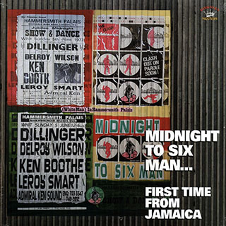 Dillinger, Delroy Wilson, Ken Boothe, Leroy Smart,  Etc. - Midnight To Six Man: First Time From Jamaica